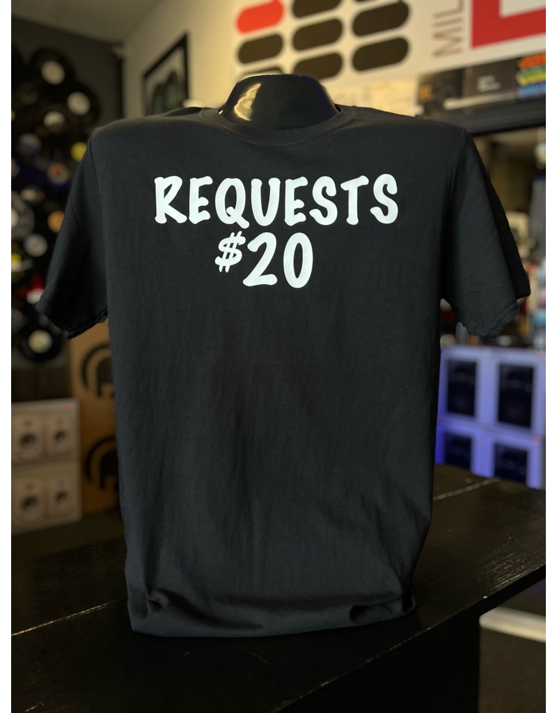 Requests $20 T-Shirt