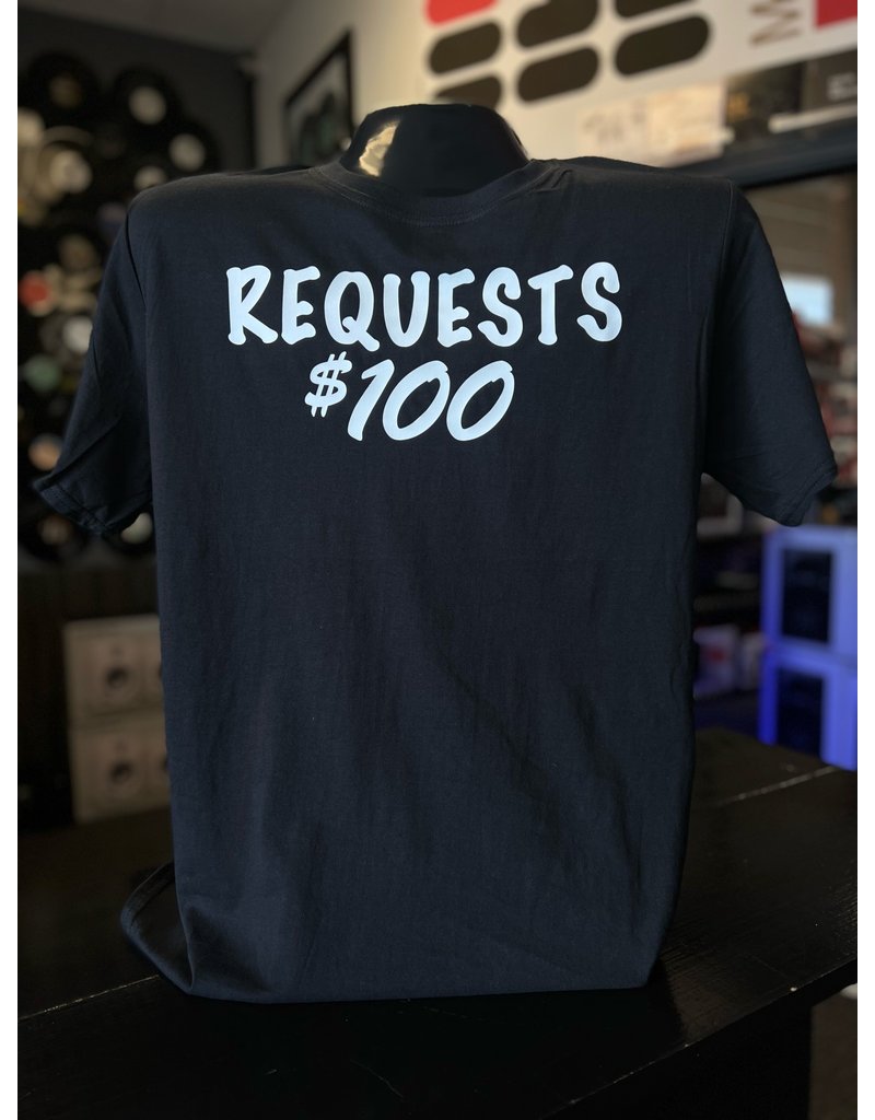 Requests $100 T-Shirt
