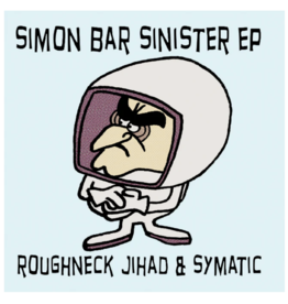 Cut & Paste Simon Bar Sinister by Roughneck Jihad & Symatic :  10" Vinyl - Cut & Paste Records