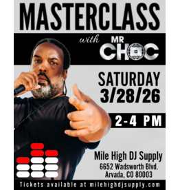 MARCH 28: DJ MASTERCLASS with MR. CHOC (BEAT JUNKIES)