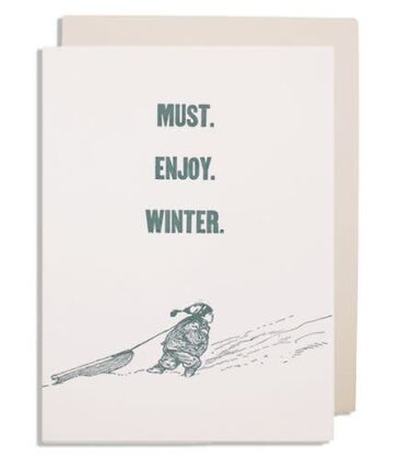 Must Enjoy Winter Card