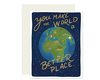 Make The World Better Card