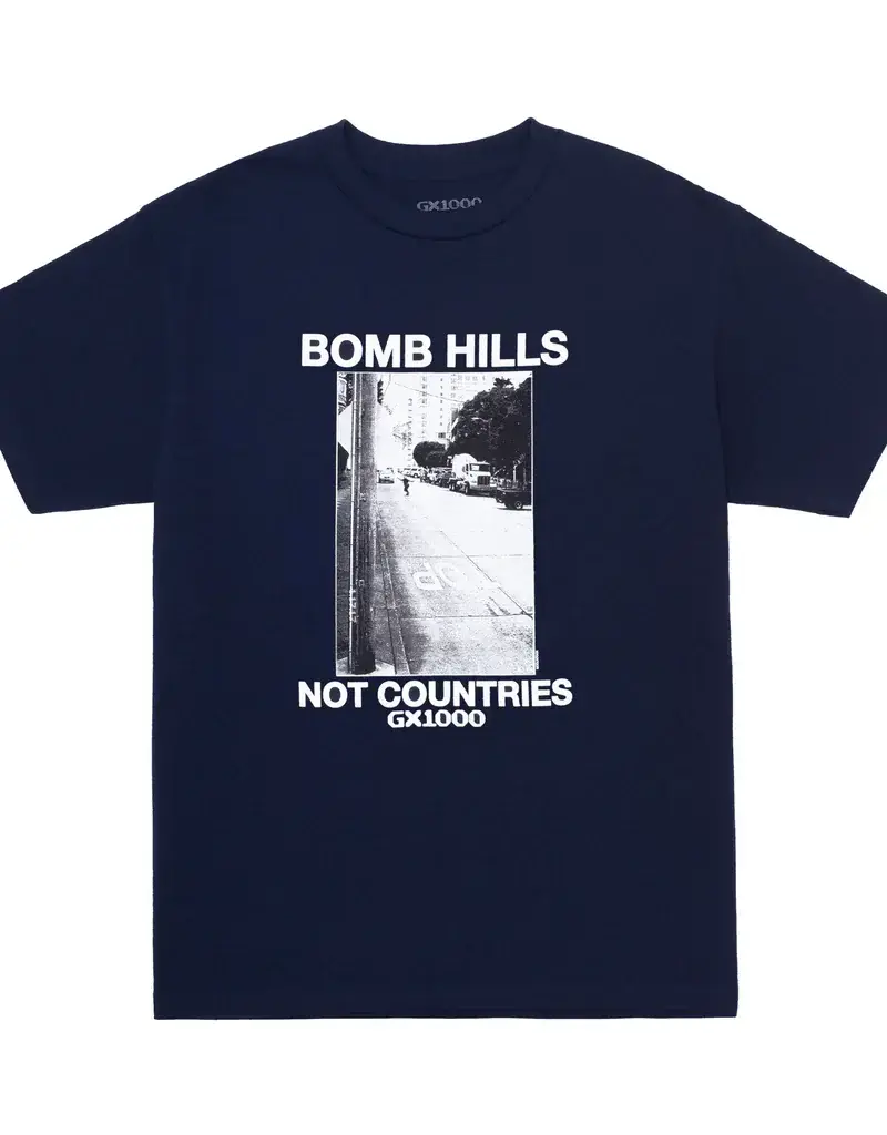 GX1000 Bomb Hills Not Countries Tee
