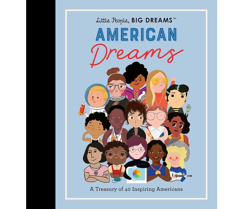 American Dreams: A Treasury of 40 Inspiring Americans