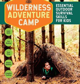 Wilderness Adventure Camp: Essential Outdoor Survival Skills for Kids