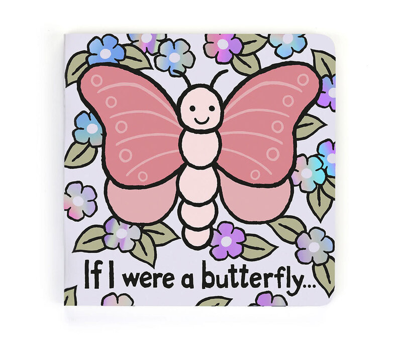 If I Were A Butterfly Board Book