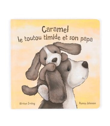 Caramel Le Toutou Timide Et Son Papa Livre
