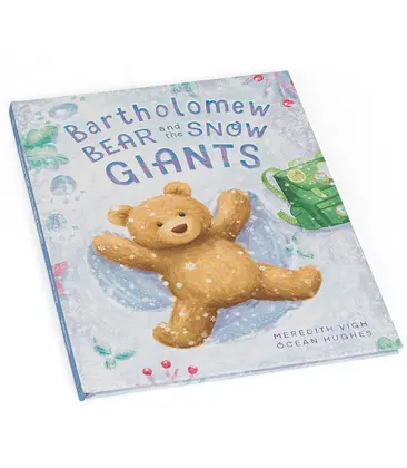 Bartholomew Bear and the Snow Giants Book
