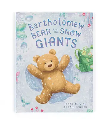 Bartholomew Bear and the Snow Giants Book