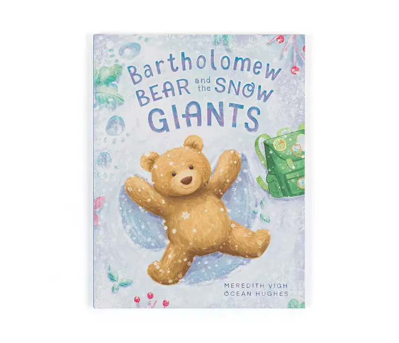 Bartholomew Bear and the Snow Giants Book