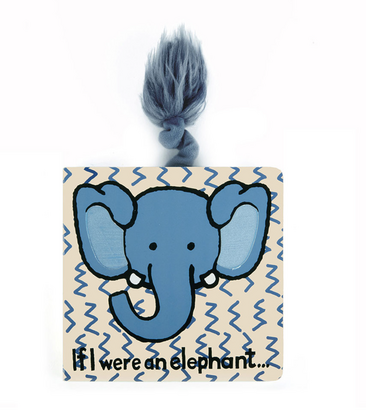If I Were An Elephant Board Book