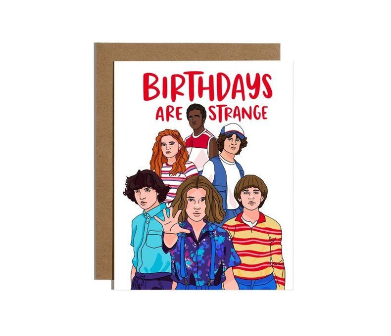 Birthdays Are Strange Card