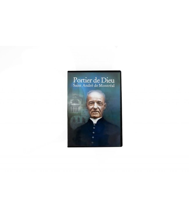 Fondation Catholique Sel et Lumière Portier de Dieu Saint André de Montréal DVD