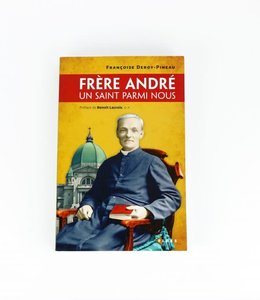 Frère André, un saint parmi nous (french)