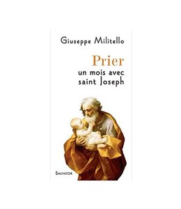 Salvator Prier un mois avec saint Joseph (french)