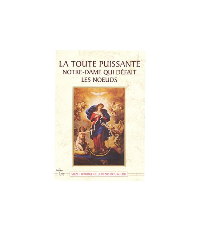 La toute puissante Notre-Dame qui défait les Noeuds (french)