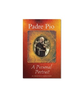 Padre Pio - A Personal Portrait