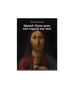 Novalis Quand Jésus pose son regard sur moi (French)