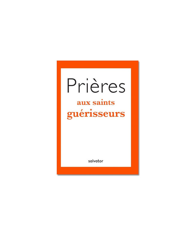 Salvator Prières aux Saints guérisseurs (French)