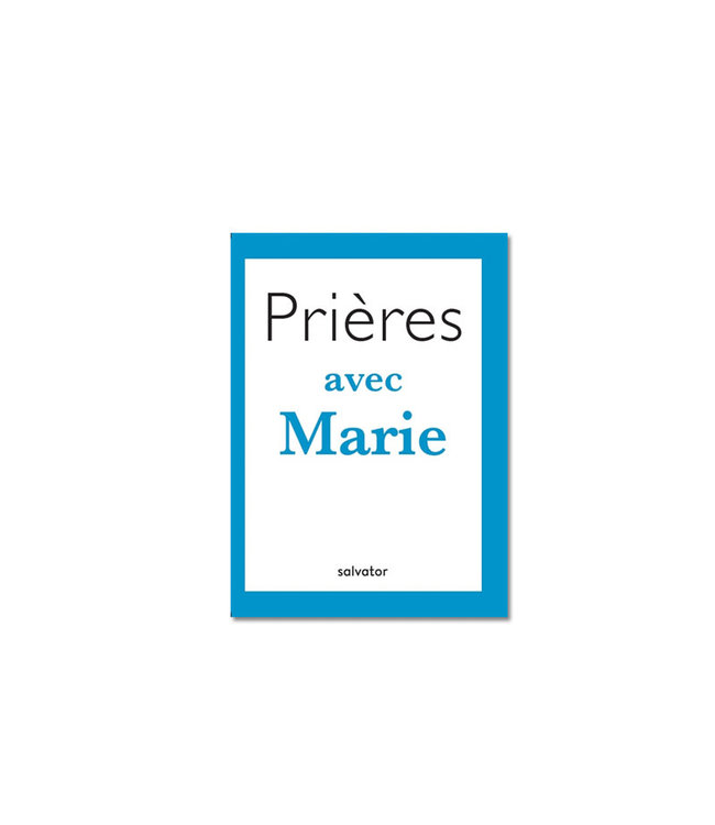 Salvator Prières avec Marie