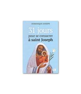 31 jours pour se consacrer à saint Joseph (French)