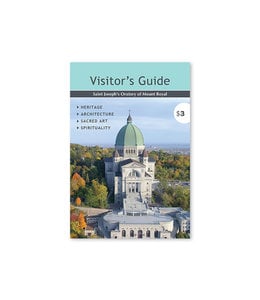L'Oratoire Saint-Joseph du Mont-Royal Visitor's Guide (anglais)