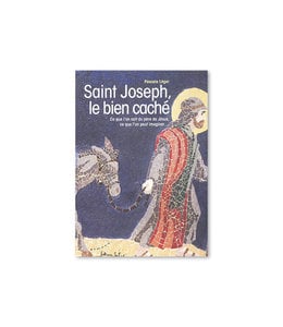 Saint Joseph, le bien caché (French)