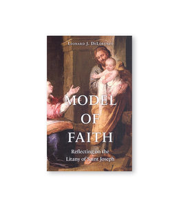 Model of Faith: Reflecting on the litany of Saint Joseph