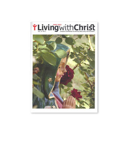 Living with Christ May 2023 Vol. 29 No. 5