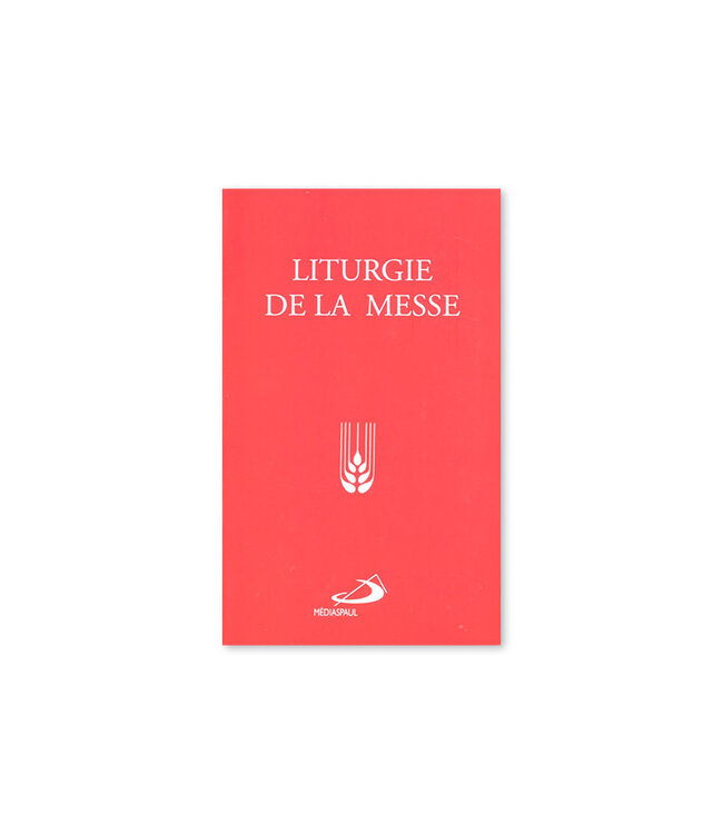 Éditions Médiaspaul Liturgie de la messe (nouvelle édition)