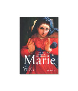 Marie Une vie au-delà des siècles (French)