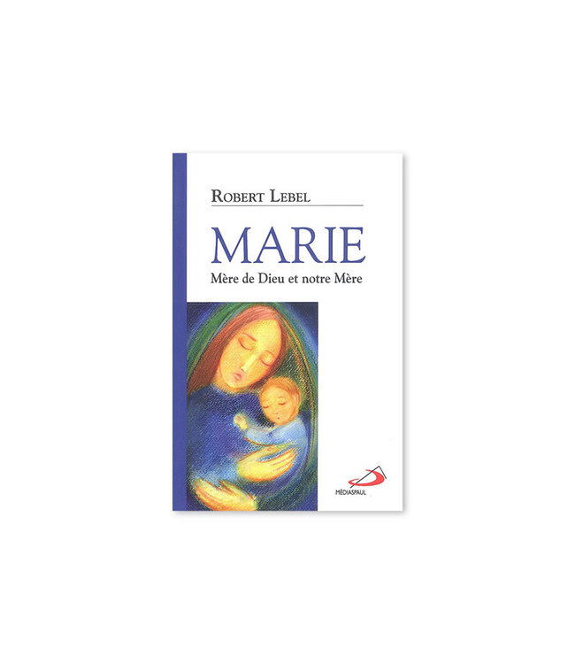 Marie Mère de Dieu et notre Mère