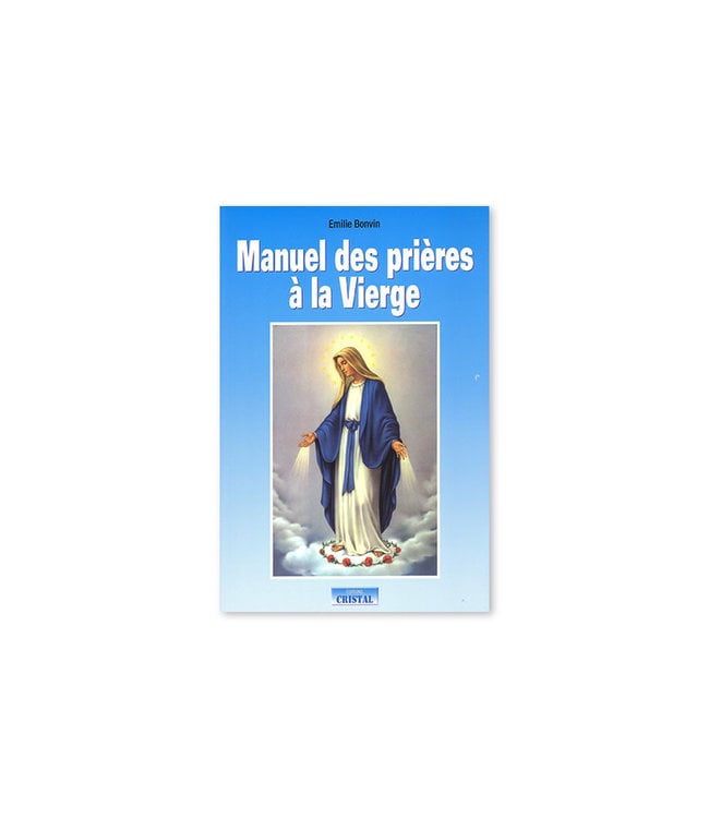 Manuel des Prières à la Vierge (French)