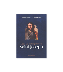 Les plus belles prières à saint Joseph (French)