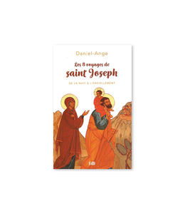 Les 8 voyages de saint Joseph (French)