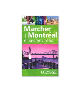 Marcher à Montréal et ses environs (French)