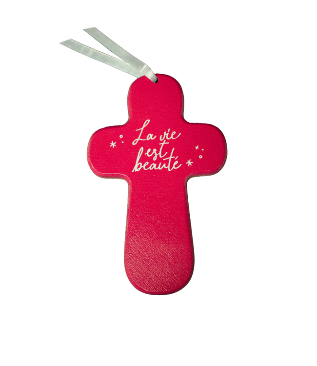 ''La vie est beauté'' wood cross (French)