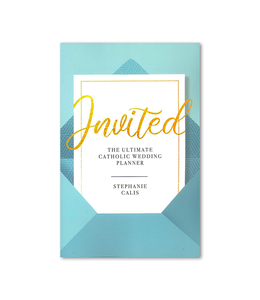 Invited the Ultimate Catholic Wedding Planner (anglais)