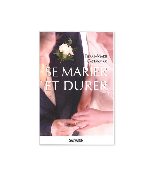 Se marier et durer