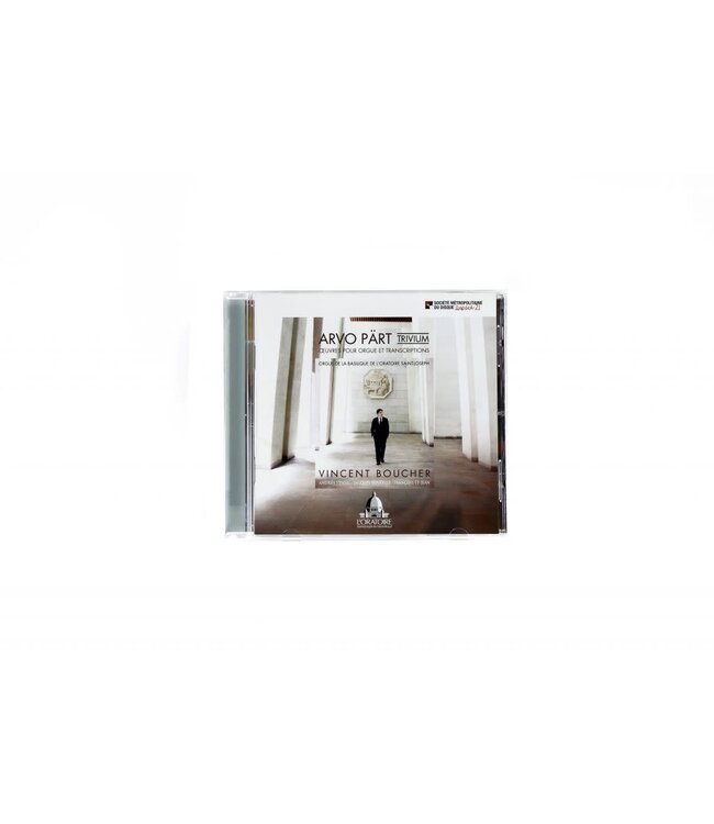 Société Métropolitaine du Disque Arvo Pärt (Trivium) Œuvres pour orgue et transcriptions. Vincent Boucher (CD))