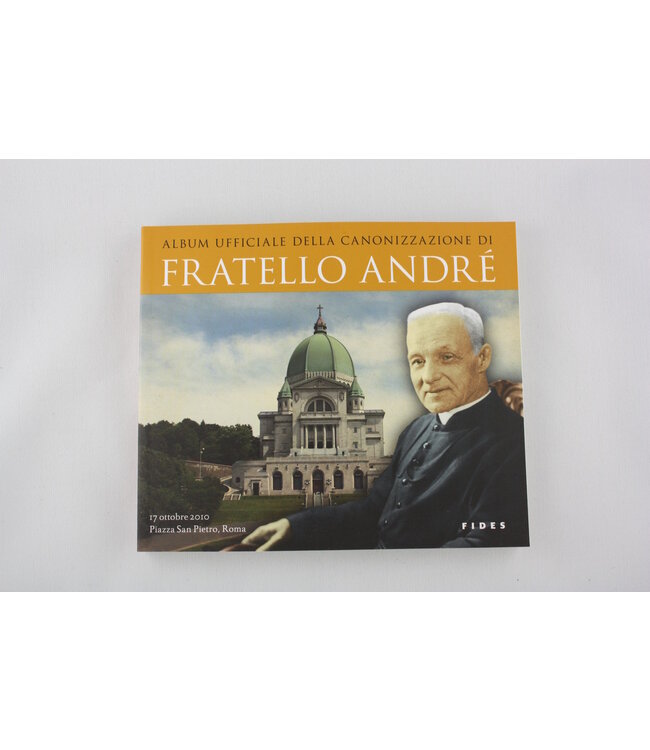 Fides Official album of the canonization of Saint Brother Andre (italian)