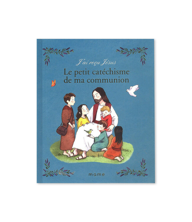 Le petit Catéchisme de ma Communion J'ai reçu Jésus