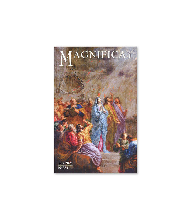 Éditions Magnificat Magnificat Juin 2025 no 391
