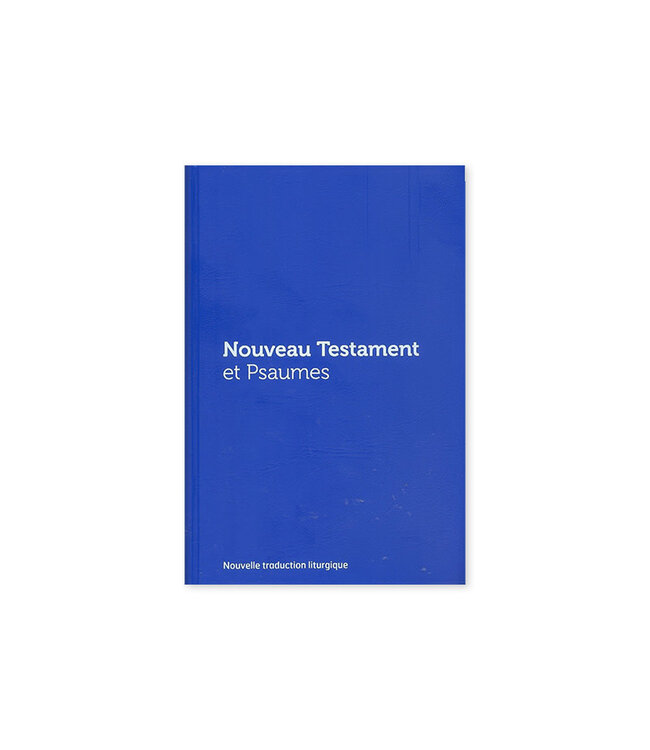 Le Nouveau Testament et les psaumes (French)