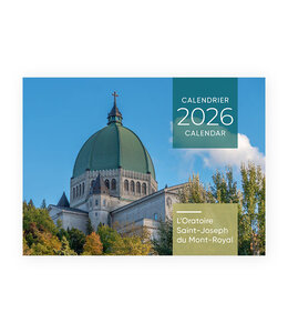 L'Oratoire Saint-Joseph du Mont-Royal Calendrier 2026 de l'Oratoire