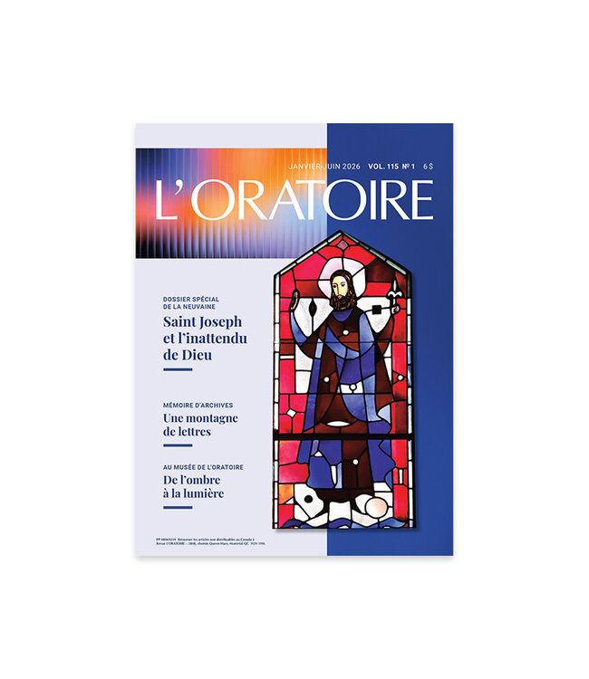 L'Oratoire Saint-Joseph du Mont-Royal Revue L'Oratoire Janvier-Juin 2026 vol. 115 no.1