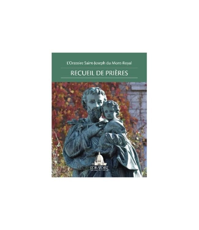 L'Oratoire Saint-Joseph du Mont-Royal OSJ Prayer Book: Bilingual (French and English)