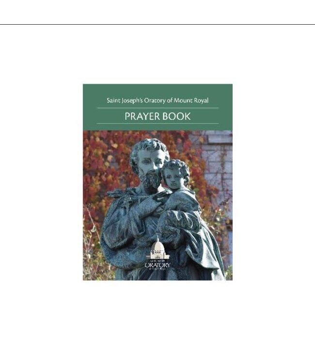 L'Oratoire Saint-Joseph du Mont-Royal OSJ Prayer Book: Bilingual (French and English)