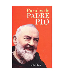 Paroles de Padre Pio