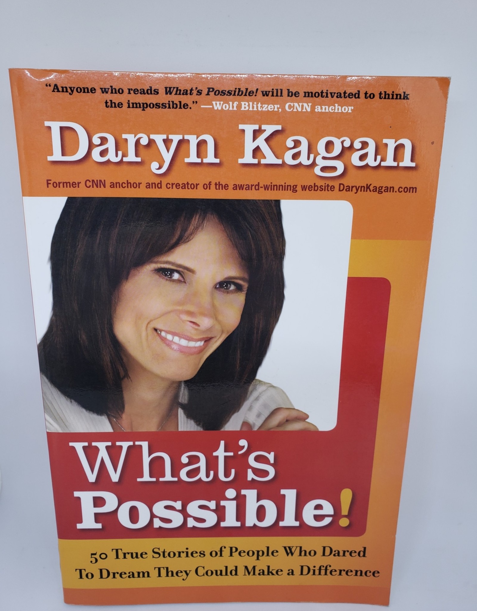 What’s Possible! by Daryn Kagan